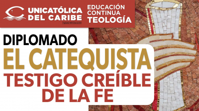 EL CATEQUISTA: TESTIGO CREÍBLE DE LA FE